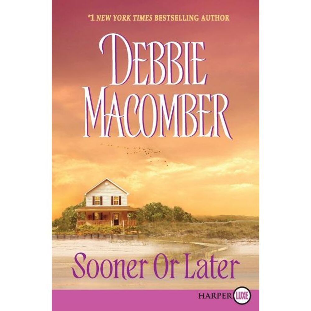 Sooner or Later -- Debbie Macomber